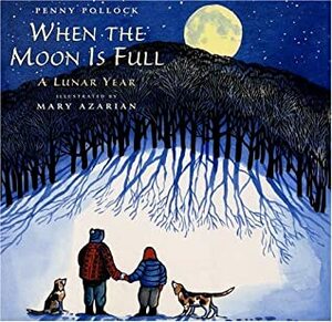 When the Moon is Full by Penny Pollock