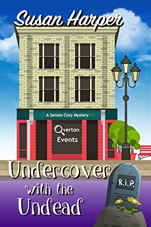 Undercover with the Undead by Susan Harper