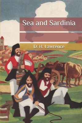 Sea and Sardinia by D.H. Lawrence