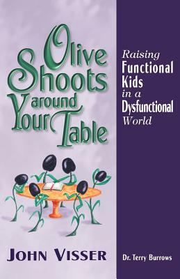 Olive Shoots Around Your Table by John Visser