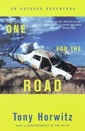 One for the Road: An Outback Adventure by Tony Horwitz