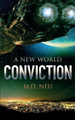 Conviction by M. D. Neu