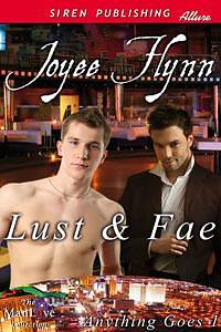 Lust And Fae by Joyee Flynn, Joyee Flynn