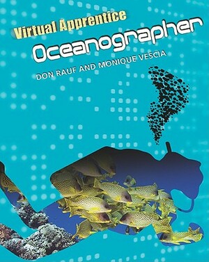 Oceanographer by Don Rauf, Monique Vescia