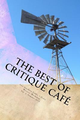 The Best of Critique Cafe: Summer 2015 by Sarah Hamilton, Lisa C. Hannon, Jody Bailey Day