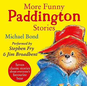 More Funny Paddington Stories by Michael Bond