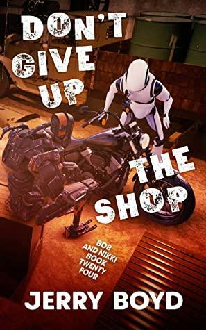 Don't Give Up the Shop by Jerry Boyd