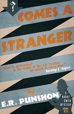 Comes a Stranger by E. R. Punshon