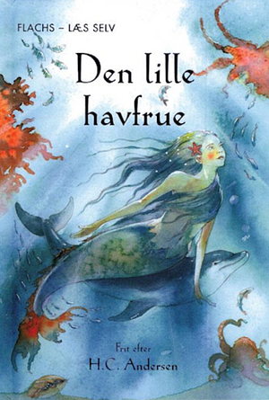 Den lille havfrue by Hans Christian Andersen