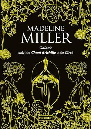 Intégrale Galatée suivi du Chant d'Achille et de Circé by Christine Auché, Madeline Miller