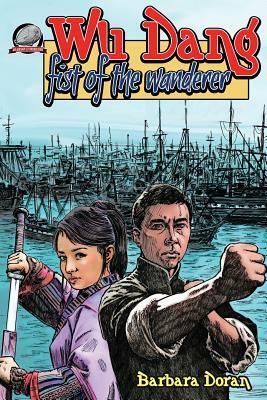 Wu Dang: Fist of the Wanderer by Barbara Doran