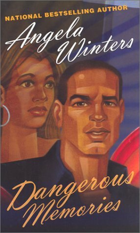 Dangerous Memories by Angela Winters