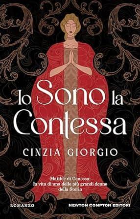 Io sono la Contessa by Cinzia Giorgio, Cinzia Giorgio