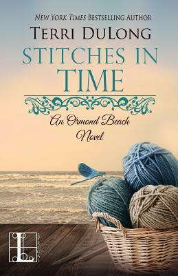 Stitches in Time by Terri Dulong