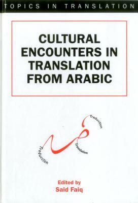 Cultural Encounters in Translation from Arabic by 