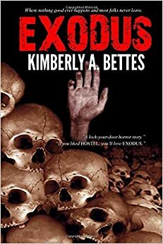 Exodus by Kimberly A. Bettes