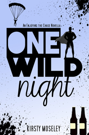 One Wild Night by Kirsty Moseley