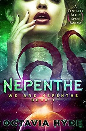 Nepenthe by Octavia Hyde