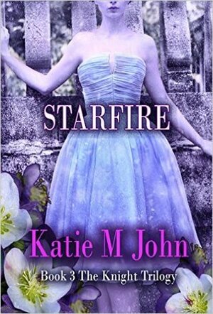 Star Fire by Katie M. John