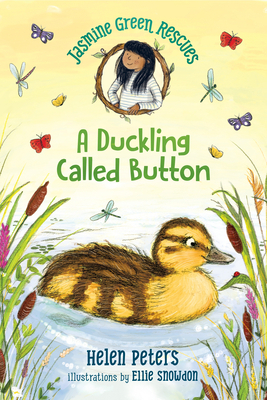 Jasmine Green Rescues: A Duckling Called Button by Helen Peters