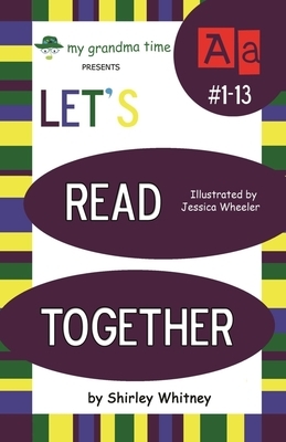 Let's Read Together: Learn To Read with Grandma by Shirley Whitney