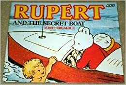 Rupert and the Secret Boat by Alfred Bestall, Mike Trumble