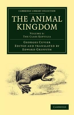 The Animal Kingdom - Volume 9 by Georges Baron Cuvier