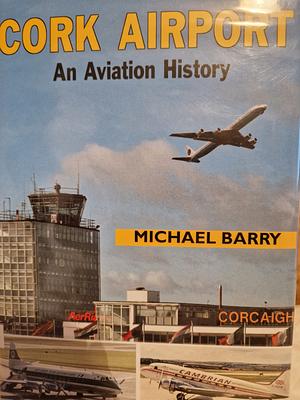 Cork Airport by Michael Barry