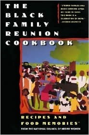 The Black Family Reunion Cookbook by Libby Clark, National Research Council