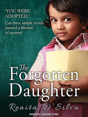 The Forgotten Daughter by Renita D'Silva