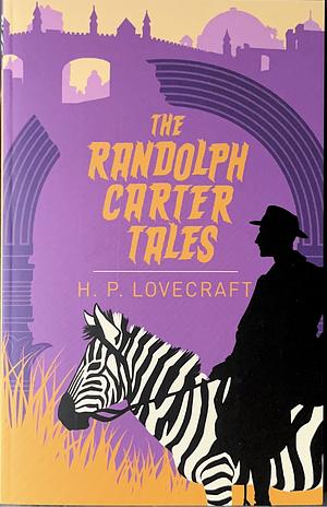 The Randolph Carter Tales by H.P. Lovecraft