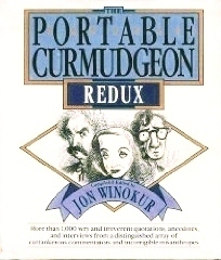 The Portable Curmudgeon Redux by Jon Winokur