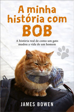 A minha História com Bob by James Bowen