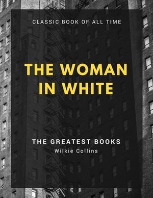 The Woman in White by Wilkie Collins