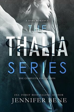 The Thalia Series: The Complete Collection by Jennifer Bene