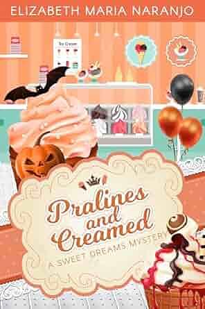 Pralines and Creamed by Elizabeth Maria Naranjo