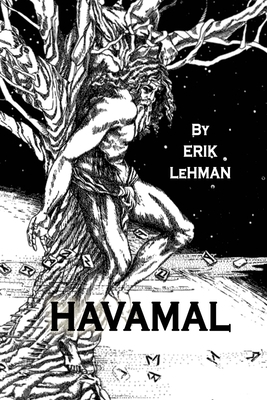 Havamal by Erik Lehman