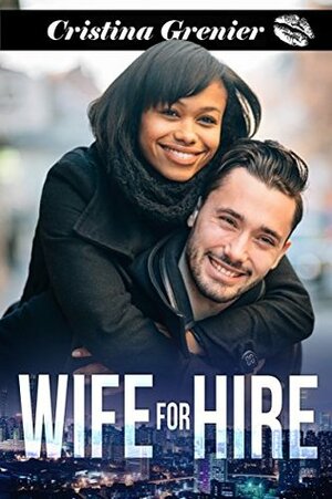 Wife for Hire by Cristina Grenier