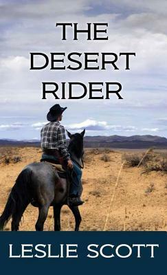 The Desert Rider by Leslie Scott