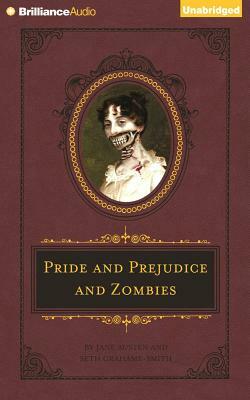 Pride and Prejudice and Zombies by Seth Grahame-Smith, Jane Austen