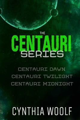 The Centauri Series by Cynthia Woolf