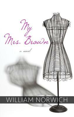My Mrs. Brown by William Norwich