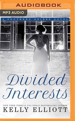 Divided Interests by Kelly Elliott