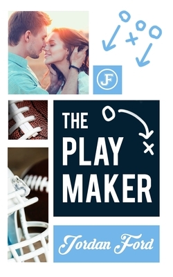 The Playmaker by Jordan Ford