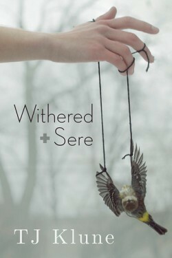 Withered + Sere by TJ Klune