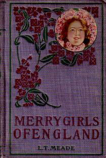 Merry Girls of England by L.T. Meade