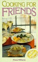 Cooking for Friends by Fiona Williams