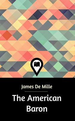 The American Baron by James de Mille