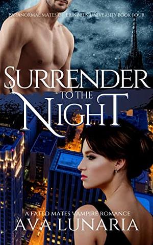 Surrender to the Night: A Fated Mates Vampire Romance by Dalia Davies