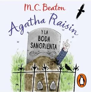 Agatha Raisin y la boda sangrienta by M.C. Beaton